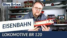 YouTube: Lokomotive BR 120 von BlueBrixx