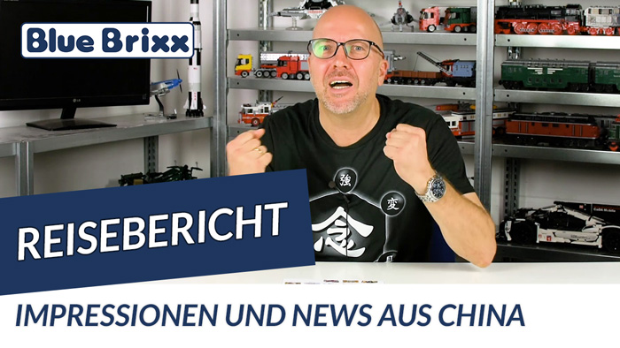 Youtube: Impressionen und News aus China - Klaus' Reisebericht @ BlueBrixx