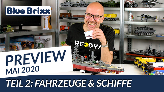 Youtube: Preview-Special Mai 2020 - Teil 2: Schiffe & Fahrzeuge @ BlueBrixx