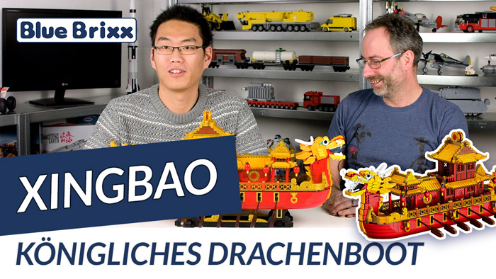 Youtube: Königliches Drachenboot von Xingbao @ BlueBrixx - mit Studiogast Oli!
