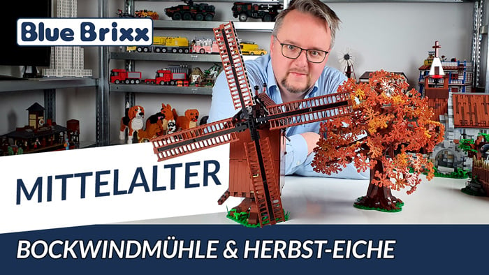 Youtube: Bockwindmühle & Herbst-Eiche von BlueBrixx - mit Ausblick auf neue Mittelalter-Sets!