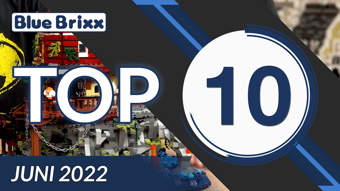 Top 10 Juni 2022 @ BlueBrixx - die besten Sets des vergangenen Monats!